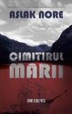 Cimitirul marii - Roman politist - Bestseller international - Brosata - Crime Scene Press