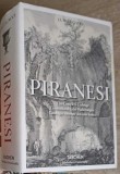 GIOVANNI BATTISTA PIRANESI. EDITIE IN 3 LIMBI: ENGLEZA-GERMANA-FRANCEZA-LUIGI FICACCI-255636