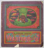 VRAJITORUL DIN OZ , ilustratii de IACOB DESIDERIU , de L. FRANK BAUM , 1971