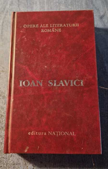 Ioan Slavici Opere ale literaturii romane volumul 4