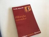 VASILE BANCILE, FILOSOFIA VARSTELOR. ANASTASIA 1997, EDITIE DE ILEANA BANCILA