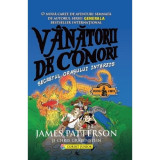Vanatorii De Comori Vol. 3 Secretul Orasului Interzis, James Patterson, Chris Grabenstein