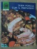 TAIEM PORCUL. CUM IL PREPARAM?-GH. SZEKELY, V. SUCIU-273990