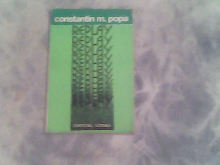 Replay-Constantin M.Popa