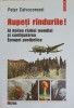 Rupeti Randurile! Al Doilea Razboi Mondial si Configurarea Europei Postbelice - Peter Calvocoressi, Polirom, Istorie, 195 pagini