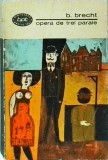 Bertolt Brecht - Opera de trei parale