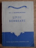 Ov. S. Crohmalniceanu - Liviu Rebreanu