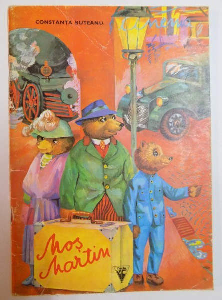 MOS MARTIN de CONSTANTA BUTEANU , VOLUM ILUSTRAT de ANASTASE DEMIAN , 1980