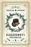 Kar&aacute;csonyi t&ouml;rt&eacute;netek - Charles Dickens