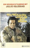 Julio Iglesias - Ein Weihnachtsabend Mit Julio Iglesias, Caseta audio