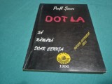 DOTLA * SĂ RĂM&Acirc;NĂ DOAR CENUȘA * PAMFIL ȘEICARU * 1996 * 4 2 9