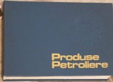 PRODUSE PETROLIERE 1981: COMBUSTIBILI LUBRIFIANTI, HIDROCARBURI AROMATE, SOLVENTI, COCS DE PETROL-E. PETRE,-253723