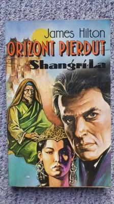 Orizont pierdut Shangri La, James Hilton, 1993, 240 pagini foto