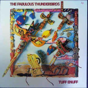 VINIL The Fabulous Thunderbirds &amp;lrm;&amp;ndash; Tuff Enuff (VG+) foto