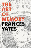 The Art of Memory - Frances A. Yates