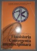 Etnoistoria: Convergenta Interdisciplinara - Paul Simionescu, Editura Academiei 1983, Carte Istorie