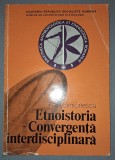 Etnoistoria: Convergenta Interdisciplinara - Paul Simionescu, Editura Academiei 1983, Carte Istorie