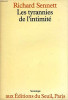 LES TYRANNIES DE L&#039;INTIMITE - RICHARD SENNETT (CARTE IN LIMBA FRANCEZA)