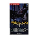 Batman: adventures of the dark knight