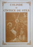 Colinde si Cantece de Stea - Constantin Dragusin, Editura Institutului Biblic, 1990, Limba Romana, Carte Arta Muzicala