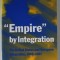 &#039; EMPIRE &#039; BY INTEGRATION , THE UNITED STATES AND EUROPEAN INTEGRATION , 1945 -1997 by GEIR LUNDESTAD , 1998