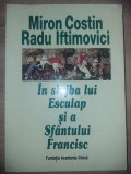 In slujba lui Esculap si a Sfantului Francisc- Miron Costin, Radu Iftimovici