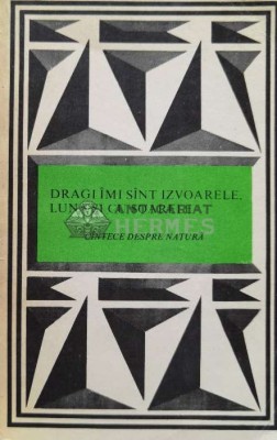 Dragi imi sunt izvoarele, luna si cu soarele (Cantece despre natura) (D99) foto