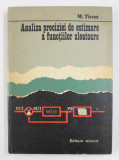 ANALIZA PRECIZIEI DE ESTIMARE A FUNCTIILOR ALEATOARE de M. TIRON , 1981