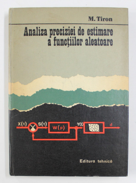 ANALIZA PRECIZIEI DE ESTIMARE A FUNCTIILOR ALEATOARE de M. TIRON , 1981