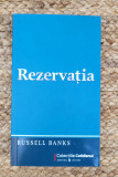 REZERVATIA- RUSSELL BANKS