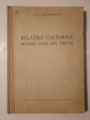 Acad. P. Constantinescu-Iași - Relațiile culturale rom&icirc;no-ruse din trecut (1954) (cu sublinieri)