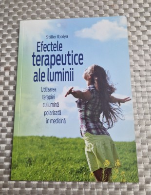 Efectele terapeutice ale luminii Stiller Ibolya foto