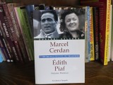 Marcel Cerdan, Edith Piaf - o frumoasa poveste de dragoste