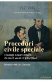 Proceduri civile speciale. Creante necontestate, de mica valoare si locative - Decebal-Adrian Ghinoiu