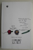 Comand la fel - Rebecca Harrington - Carte beletristica