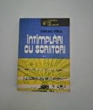 Carte cu autograf Mircea Micu Intamplari cu scriitori Volum doi