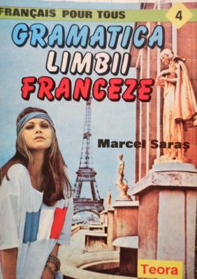 Marcel Saras - Gramatica limbii franceze (1994) foto