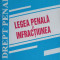 LEGEA PENALA SI INFRACTIUNEA. DREPT PENAL-NARCIS GIURGIU-216707