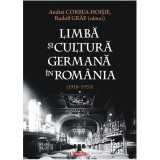 Limba si cultura germana in Romania (1918-1933). Volumul I, Andrei Corbea-Hoisie, Polirom