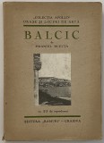 Emanoil Bucuta - Balcic - Ed. Ramuri Craiova 1931