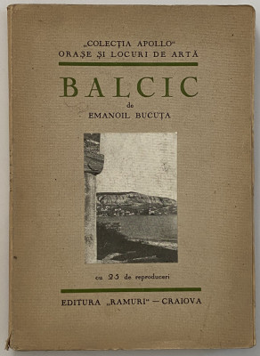 Emanoil Bucuta - Balcic - Ed. Ramuri Craiova 1931 foto