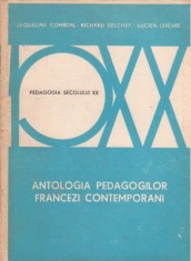 ANTOLOGIA PEDAGOGILOR FRANCEZI CONTEMPORANI - JACQUELINE COMBON foto