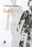 Lucy | Teodora Coman, Tracus Arte