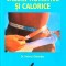 RAȚIA ALIMENTARĂ. VALORI NUTRITIVE ȘI CALORICE - HELMUT OBERRITTER
