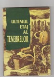 bnk ant *** - Ultimul etaj al tenebrelor . Panorama literaturii fantastice franceze 1882-1993 ( SF )