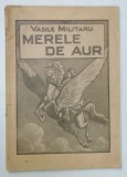 MERELE DE AUR , versuri de VASILE MILITARU , 1941