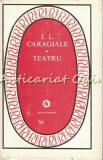 Cumpara ieftin Teatru - I. L. Caragiale