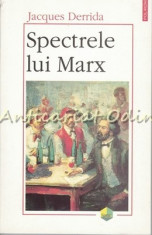 Spectrele Lui Marx - Jacques Derrida foto
