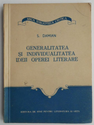 Generalitatea si individualitatea ideii operei literare &amp;ndash; S. Damian (cateva sublinieri) foto