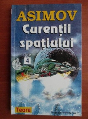 Isaac Asimov - Curentii spatiului foto